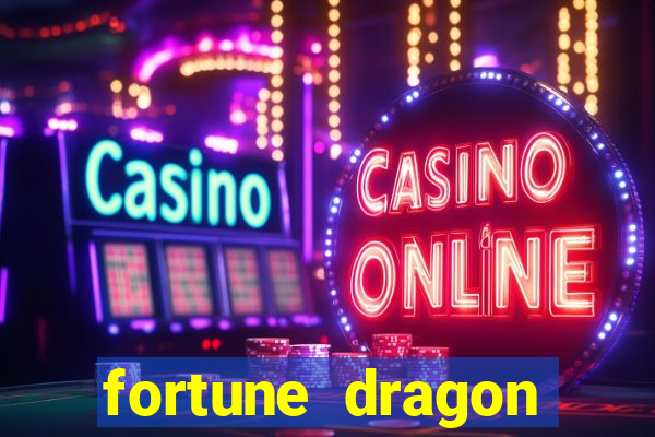 fortune dragon ganho certo